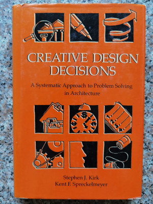Creative Design Decisions - Stephen J.kirk, Kent F. Spreckelmeyer , B761 foto