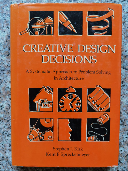 Creative Design Decisions - Stephen J.kirk, Kent F. Spreckelmeyer ,554379