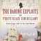 The Daring Exploits of Pirate Black Sam Bellamy: From Cape Cod to the Caribbean