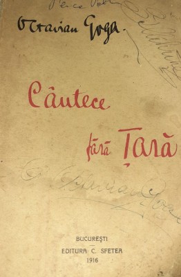 CANTECE FARA TARA OCTAVIAN GOGA 1916 PRINCEPS ! foto