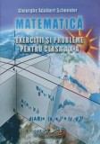 Matematica. Exercitii si probleme pentru clasa a X-a - Gheorghe Adalbert Schneider