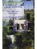 Florentina Mateescu - Jurnal spiritual - Intre Devenire si Revenire - A treia Mostenire Atlanta (Editia: 2011)