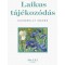 Laikus t&aacute;j&eacute;koz&oacute;d&aacute;s - K&eacute;pzőműv&eacute;szet. Kedvenxcek - Kukorelly Endre
