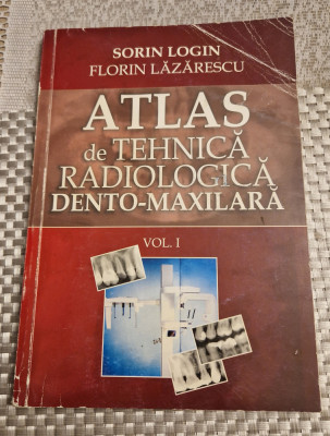 Atlas de tehnica radiologica dento maxilara volumul 1 Sorin Longin foto