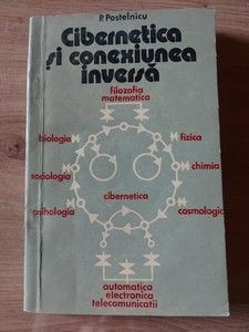 Cibernetica si conexiunea inversa- P. Postelnicu foto