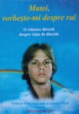 Matei, vorbeste-mi despre rai - 2002 - Suzanne Ward (AQ255)