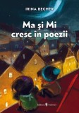 Ma si Mi cresc in poezii - Paperback - Irina Becher - Univers