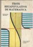 Cumpara ieftin Teste Recapitulative Matematica Catalin Petru Nicolescu Didactica Pedagogica 1989 Editie Veche