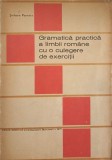 GRAMATICA PRACTICA A LIMBII ROMANE CU O CULEGERE DE EXERCITII-STEFANIA POPESCU-271319