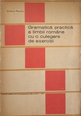 GRAMATICA PRACTICA A LIMBII ROMANE CU O CULEGERE DE EXERCITII-STEFANIA POPESCU-271319