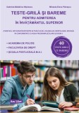 Teste-grilă și bareme pentru admiterea &icirc;n &icirc;nvățăm&acirc;ntul superior - Paperback brosat - Ars Libri