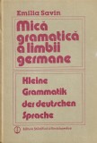 Emilia Savin - Mica gramatica limbii germane. Kleine grammatik der deutschen