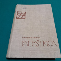 PALESTRICA * O ISTORIE UNIVERSALĂ A CULTURII FIZICE /CONSTANTIN KIRIȚESCU /1964