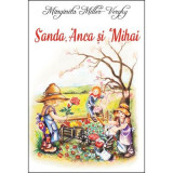 Sanda, Anca si Mihai - Margarita Miller-Verghy