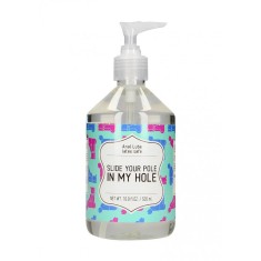 Lubrifiant Anal pe Baza de Apa Slide Your Pole In My Hole 500 ml