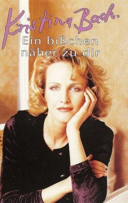Casetă audio Kristina Bach &amp;lrm;&amp;ndash; Ein Bi&amp;szlig;chen N&amp;auml;her Zu Dir, originală foto