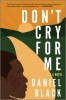 Don&#039;t Cry for Me