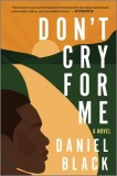 Don&#039;t Cry for Me