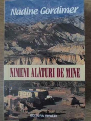 Nadine Gordimer - Nimeni alături de mine