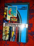 Dumnezeu in natura - Camille Flammarion / 352 pagini
