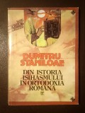 Pr. prof. dr. Dumitru Stăniloae - Din istoria isihasmului &icirc;n ortodoxia rom&acirc;nă