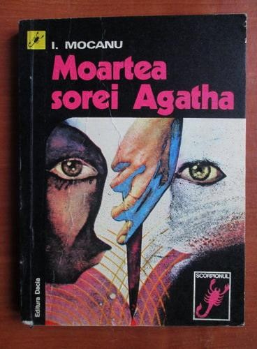 I. Mocanu - Moartea sorei Agatha