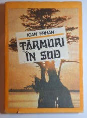 Ţărmuri &icirc;n sud &ndash; Ioan Erhan, Editura Sport-Turism 1990, carte de călătorie