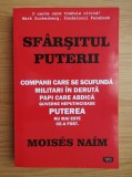 Moises Naim - Sfarsitul puterii