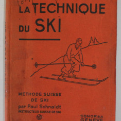 LA TECHNIQUE DU SKI , MANUEL DE SKI BASE SUR LA METHODE SUISSE DE SKI par PAUL SCHNAIDT , 1936