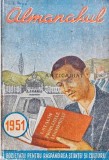 ALMANAHUL SOCIETATII PENTRU RASPANDIREA STIINTEI SI CULTURII PE ANUL 1951 - 1951 (F230)