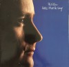 Vinil LP Phil Collins - Hello, I Must Be Going! (VG++) European Pressing, Stare Buna, Muzica Anii &#039;80, Colectie Viniluri