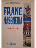 Paul Stefanescu - Franc-masoneria, vol. 2 (Editia: 1997)