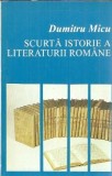Scurta istorie a literaturii romane Volumul 2 - Dumitru Micu editura Iriana 1995 carte istorie literatura romana