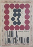 Clubul Logicienilor - Edmond Nicolau, 1970, Editura Didactica, Carte Politista, Romana, Preludii