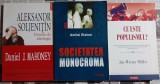 Aleksandr Soljenitin Dincolo de ideologie + Amitai Etzioni Societatea monocroma + Jan Werner Muller Ce este populismul (Polirom, col.Opus) stare buna