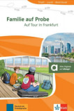 Familie auf Probe - Auf Tour in Frankfurt - A1 - N&Atilde;&copy;met nyelv&Aring;&plusmn; olvasm&Atilde;&iexcl;ny + online anyagok - Susan Hulstr&Atilde;&para;m-Karl