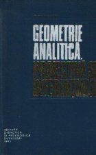 Geometrie analitica, proiectiva si diferentiala