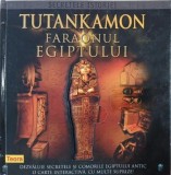 Carte: Tutankamon Faraonul Egiptului Secretele Istoriei