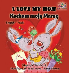 I Love My Mom: English Polish Bilingual Children&amp;#039;s Book foto