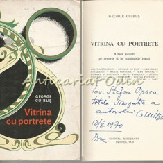 Vitrina Cu Portrete - George Cuibus - Cu Autograful Autorului