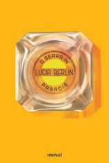 O seara in Paradis - Lucia Berlin, Art