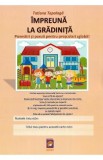Impreuna la gradinita. Povestiri si poezii pentru prescolari zglobii! - Tatiana Tapalaga