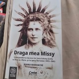 Draga mea Missy. Corespondența ducesei de Saxa-Coburg-Gotha cu fiica sa, Maria, principesa Rom&acirc;niei (1893-1900) - Diana Mandache