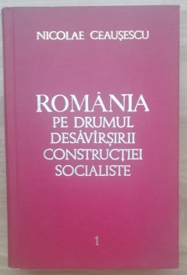 myh 311 - Romania pe drumul... - 1 - Nicolae Ceausescu - 1968 - De colectie foto