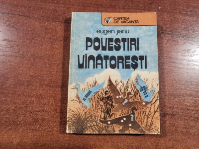 Povestiri vanatoresti de Eugen Jianu foto