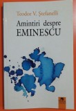 Amintiri despre Eminescu - Teodor V. Ștefanelli