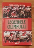 Legendele Olimpului de Alexandru Mitru. Eroii. Editura Vox, 2004