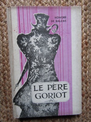 LE PERE GORIOT-HONORE DE BALZAC foto