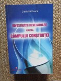 David Wilcock - Investigatii revelatoare asupra campului constiintei