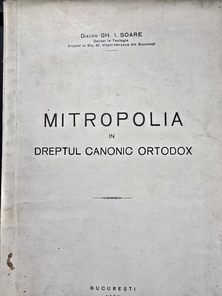 Mitropolia in dreptul canonic ortodox - diacon Gh. I. Soare